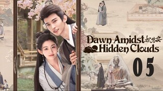 Dawn Amidst Hidden Clouds EP05