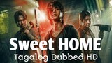 Sweet Home Ep 4 Tagalog Dubbed 720P HD