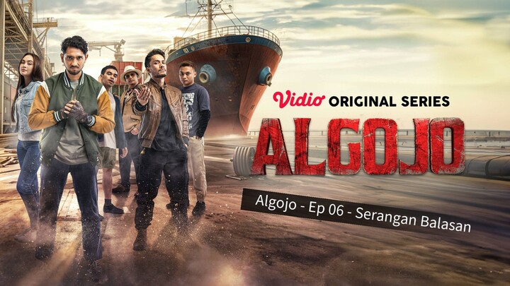 Algojo - Season Ep 06 | Serangan Balasan