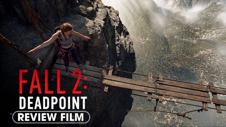 FALL 2: DEADPOINT — Review Film Survival Terbaru 2026