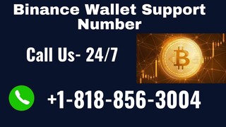 Binance Wallet Support Number ☎️1-818-856-3004 USA | Feel Free To Call