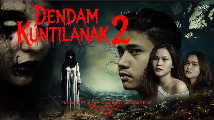 FILM HOROR BIOSKOP INDONESIA TERBARU 2025 DENDAM KUNTILANAK 2#filmhororterbaru2025 #dendamkuntilanak