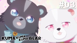 Kuma Kuma Kuma Bear คุมะ คุมะ คุมะ แบร์ ภาค1 ตอนที่ 3 ซับไทย