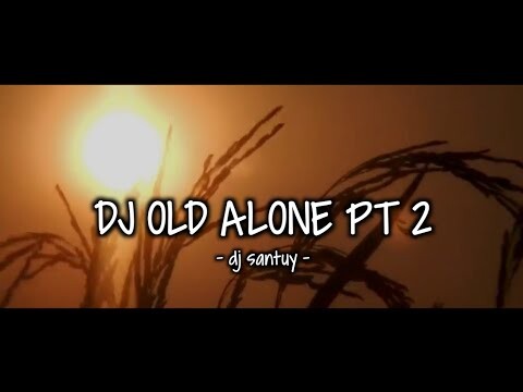DJ SANTUY ALONE PT 2 || slow bass_ viral tik tod terbaru 2021