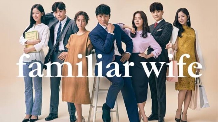 FAMILIAR WIFE EP 12 [ ENG SUBS ]