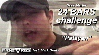 COCO MARTIN 24 BARS CHALLENGE: "Patayan" (feat. Mark Beats) | frnzvrgs 2