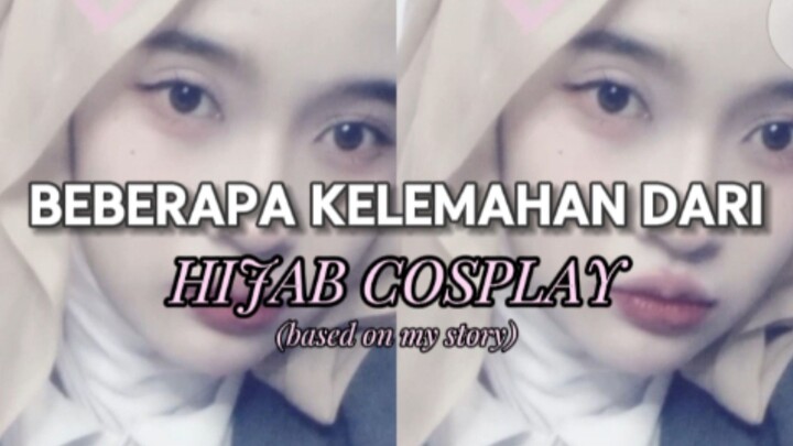 PARA COSPLAYER HIJAB ADA YANG RELATE JUGA GA NIH?🥰
