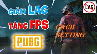 Cách giảm lag khi chơi Pubg Mobile cho giả lập