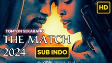 THE MATCH 2024 SUBTITLE INDONESIA