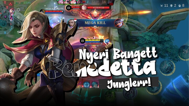 Damage Benedetta Jungler NYERI Bangett !