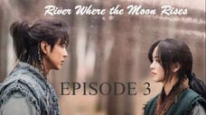 🇰🇷EP3 River Where the Moon Rises (ENG SUB)