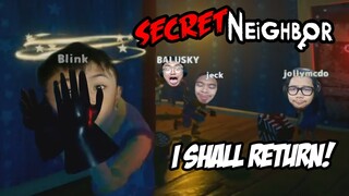 I SHALL RETURN! | NARDZ, PECH, BLINK, JOLLY, JECK | SECRET NEIGHBOR | #4