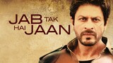 Jab Tak Hai Jaan | Full Hindi Movie 1080p