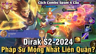 Dirak S2-2024 Liên Quân Mobile | Cách Chơi, Lên Đồ, Phù Hiệu, Bảng Ngọc Cho Dirak S2 2024 Đi Mid