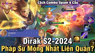 Dirak S2-2024 Liên Quân Mobile | Cách Chơi, Lên Đồ, Phù Hiệu, Bảng Ngọc Cho Dirak S2 2024 Đi Mid