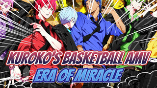 [Kuroko's Basketball Epic AMV] An Era Of Miracle