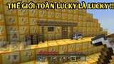Mình Đã Thử Thách Bản Thân | SINH TỒN TRONG THẾ GIỚI LUCKY BLOCK KHỔNG LỒ | Trong Minecraft..!!