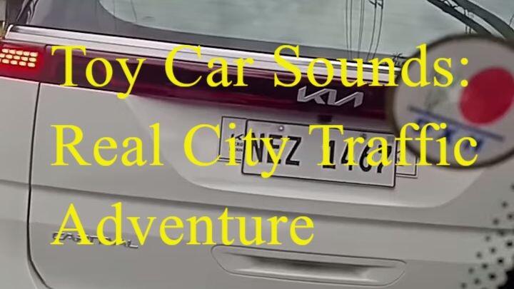 Toy_Car_Sounds__Real_City_Traffic_Adventure