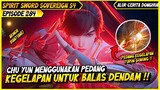 PEMBALASAN DENDAM CHU YUN DENGAN SIMA FEIFAN | BAHAS ALUR CERITA DONGHUA SPIRIT SWORD SOVEREIGN #284