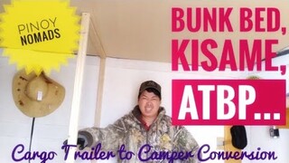 BAKIT CARGO TRAILER/BUNK BED SET UP, KISAME, ATBPANG UPDATE/PINOY NOMADS