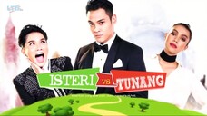 Isteri VS Tunang Episod 12