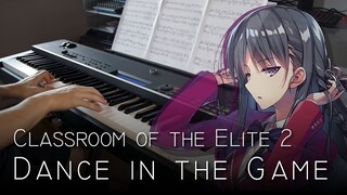 Classroom of the Elite 2 OP - Dance in the Game Piano