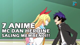 7 ANIME MC DAN HEROINE AWAL KETEMU SALING MEMBENCI TERBAIK !!