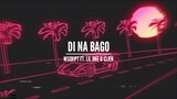 M$cript - Di Na Bago ft. Lil One & Clien (Lyrics)