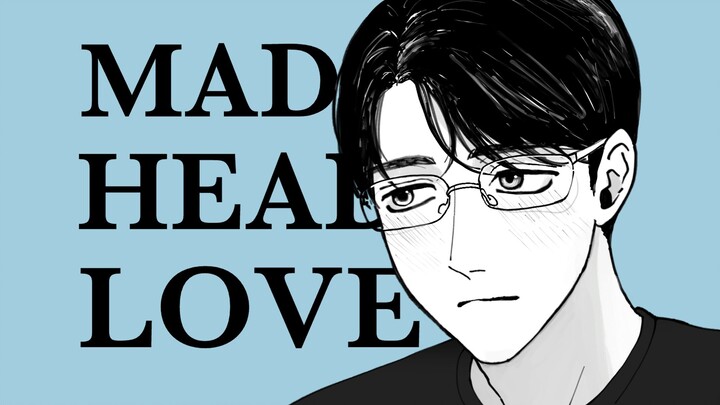 【Go to Karaoke bar|Kuang Cong's handwriting】MAD HEAD LOVE