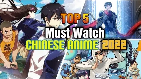 Top 5 Must Watch Chinese Anime 2022 - Bilibili