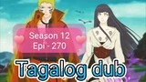 Episode 270 @ Season 12 @ Naruto shippuden  @ Tagalog dub