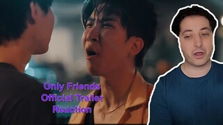 [Official Trailer] Only Friends เพื่อนต้องห้าม Reaction