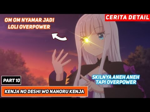 KETIKA OM OM NYAMAR JADI LOLI - LOLI OVERPOWER - ALUR CERITA ANIME