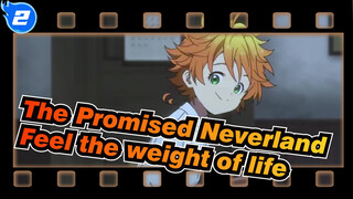 The Promised Neverland|Feel the weight of life（Ending of All Die）_2