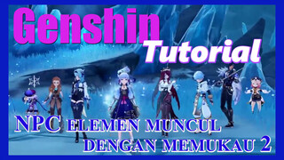 [Genshin, Tutorial]NPC elemen muncul dengan memukau 2