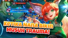 Momen Nana Bikin Musuh Trauma! - Mobile Legends