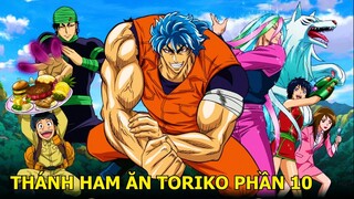 TORIKO TRUY TÌM MÓN ĂN NGON NHẤT THẾ GIỚI PHẦN 10 | REVIEW PHIM ANIME HAY