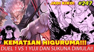 JUJUTSU KAISEN CHAPTER 247 - SUKUNA VS YUJI 1 VS 1 DIMULAI! KEMAT1AN HIGURUMA JADI KIKO SEPERTI GOJO