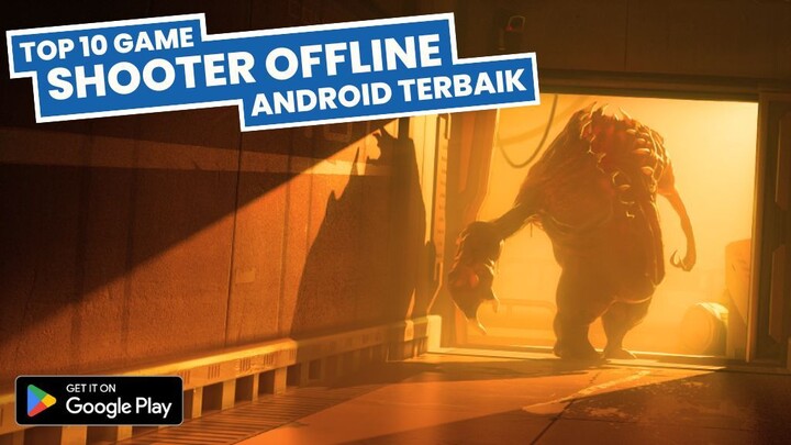 10 Game Android Shooter OFFLINE Terbaik