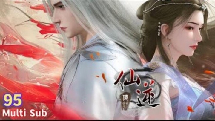 Renegade Immortal Episode 95 Sub Indo