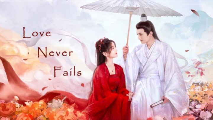 [42] Love Never Fails 2025 Special Ep. 🇨🇳