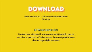 Rafal Zuchowicz – Advanced Ichimoku Cloud Strategy – Free Download Courses