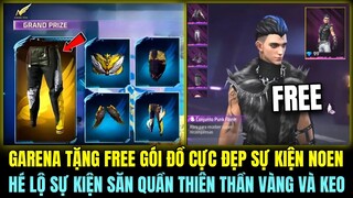 GARENA TẶNG FREE GÓI ĐỒ CỰC ĐẸP SỰ KIỆN NOEN 2022, HÉ LỘ SỰ KIỆN SĂN QUẦN THIÊN THẦN VÀNG VÀ BOM KEO