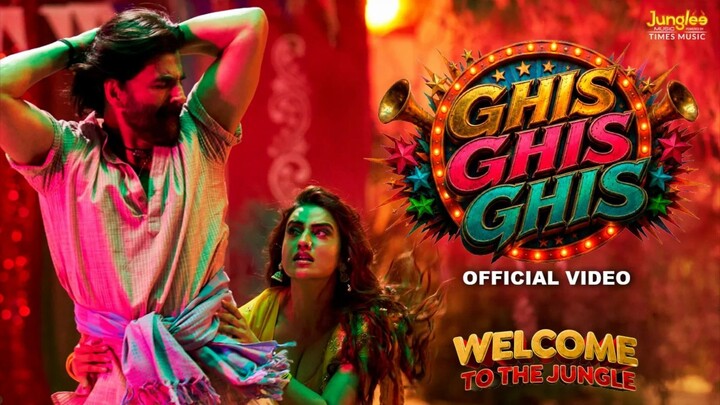 Ghis Ghis Ghis - Welcome to the Jungle - Akshay Kumar, Akshara Singh