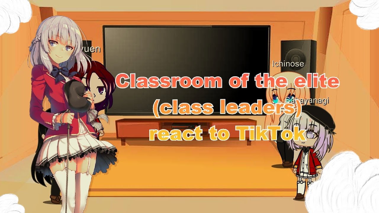 Classroom Of The Elite React To Ayanokoji