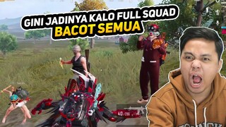 GINI JADINYA KALO FULL SQUAD BACOT SEMUA