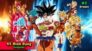 45 Hình Dạng Songoku Phần 2 Trạng thái Bí Mật Goku