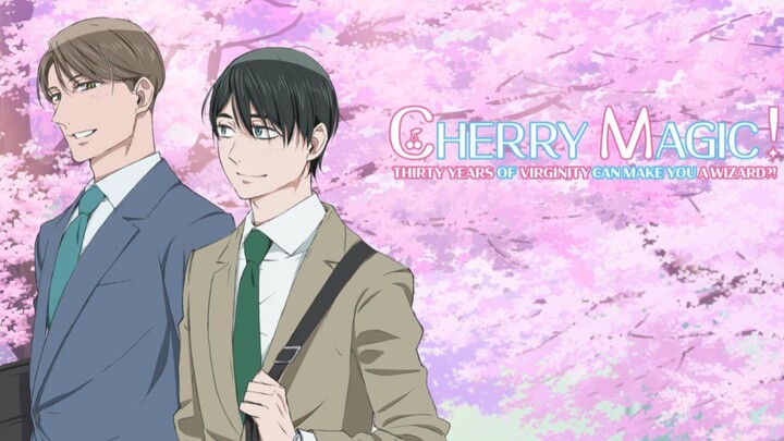 EP 1.  Cherry Magic! Thirty Years of Virginity Can Make You a Wizard?!