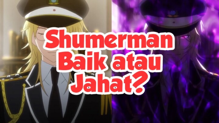 Siapakah Shumerman Bach? | Anime Plunderer