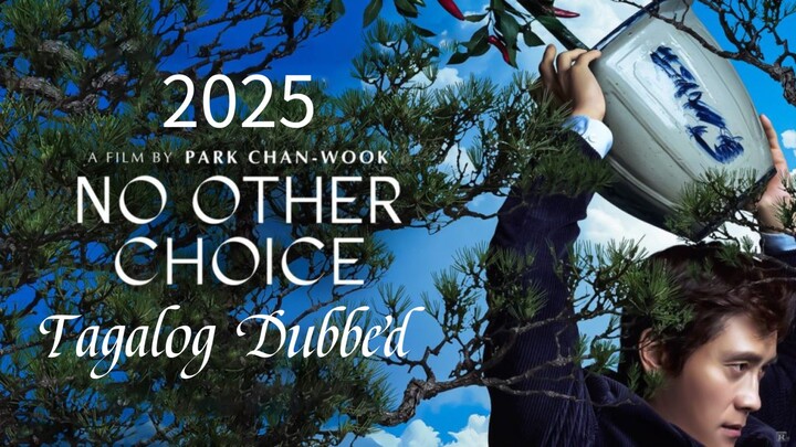 🇰🇷"No Other Choice"(comedy/thriller)2025
